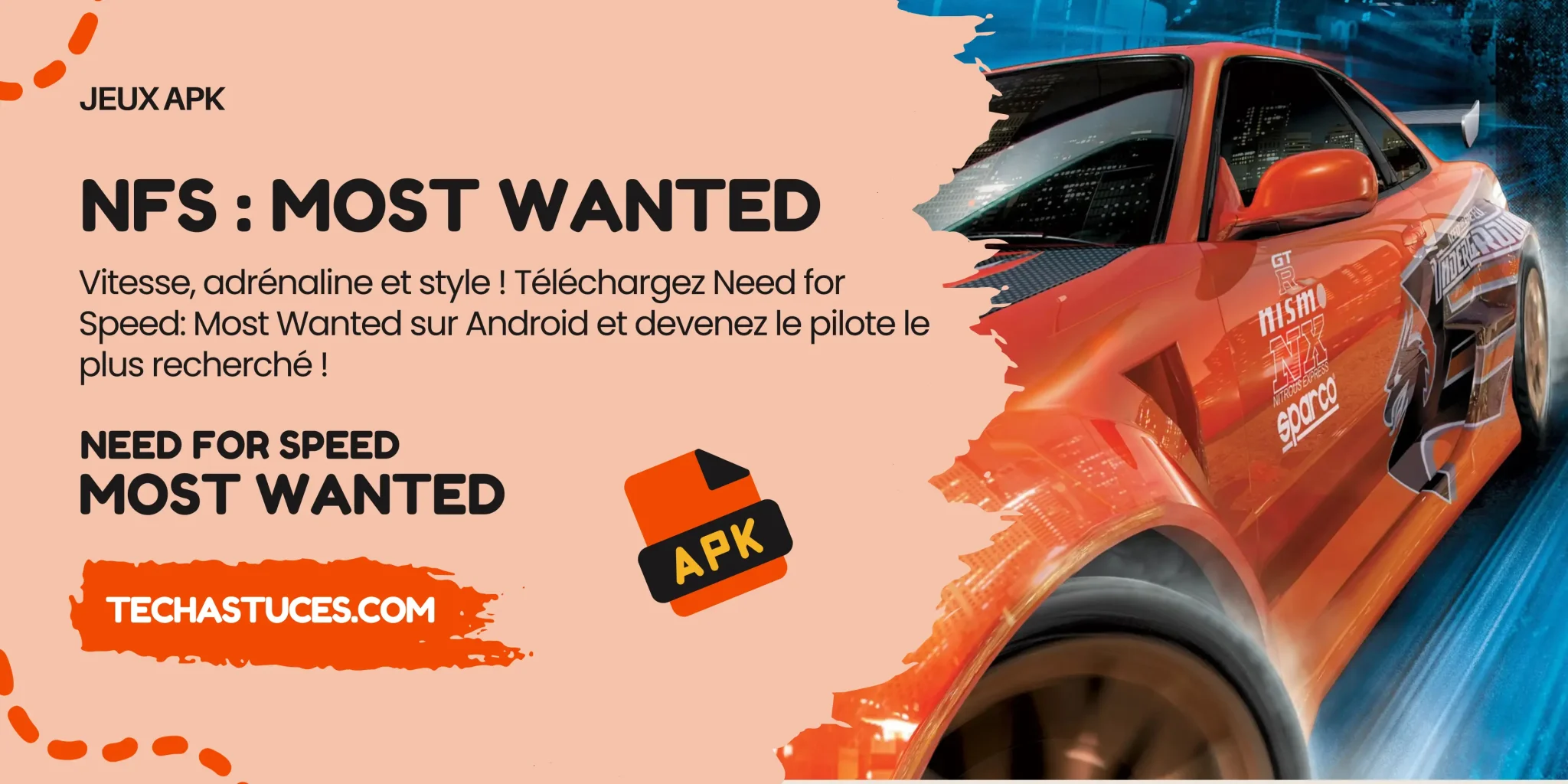 Télécharger Need For Speed Most Wanted Apk Mod Tech Astuces